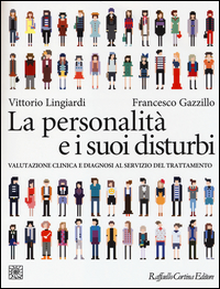 Personalita`_E_I_Suoi_Disturbi_-Lingiardi_Vittorio_Gazzillo_Fr